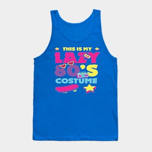 This is My Lazy 80s Costume Tank Top